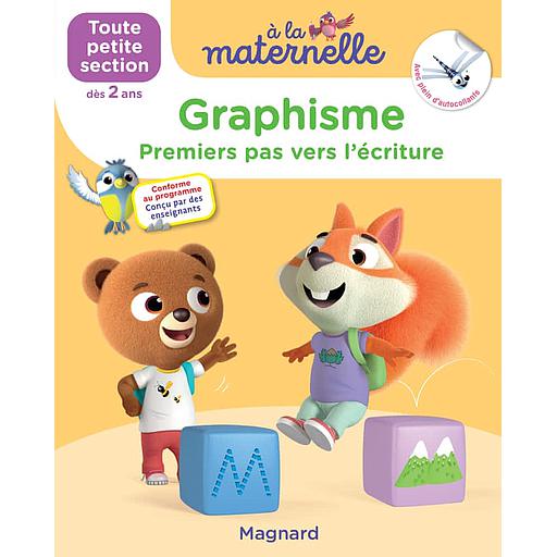 A la maternelle, Graphisme Toute petite section  - Premiers pas vers l'écriture. Avec plein d'autocollants