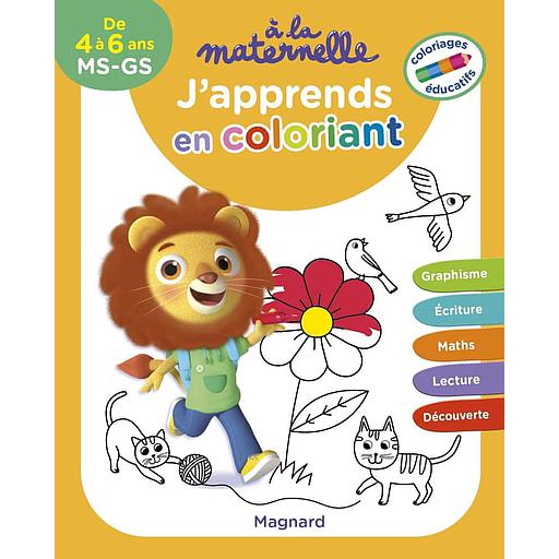 A la maternelle, j’apprends en coloriant MS-GS
