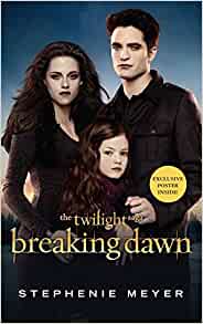 Breaking Dawn Film Tie-In Part 2: The Complete Novel
