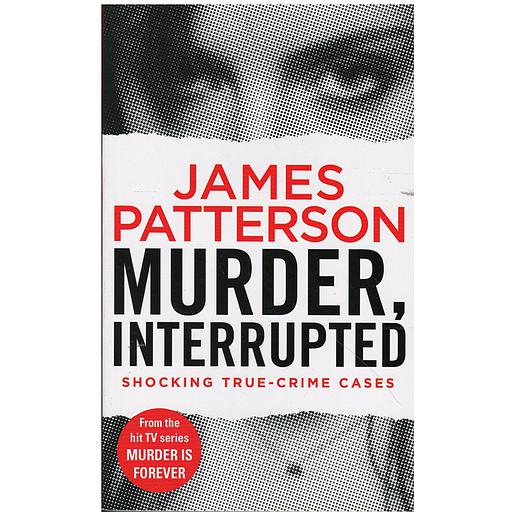 Murder, Interrupted