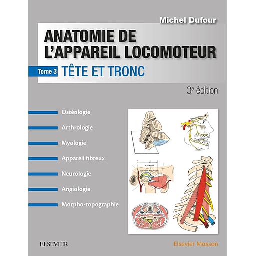 Anatomie de l'appareil locomoteur  - Tome 3, Tête et tronc
