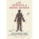 The Science of Being Human