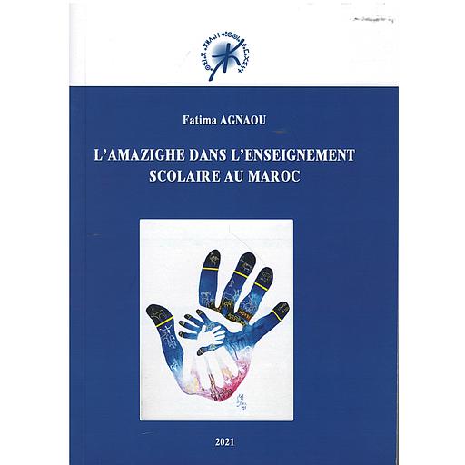 L'AMAZIGHE DANS L'ENSEIGNEMENT SCOLAIRE AU MAROC