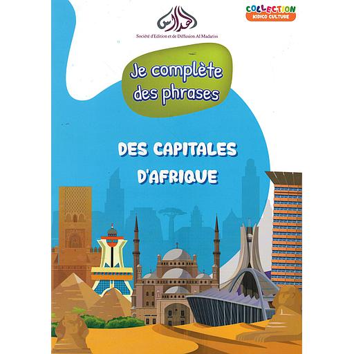 collection kidico culture je compléte des phrases des capitales d'afrique