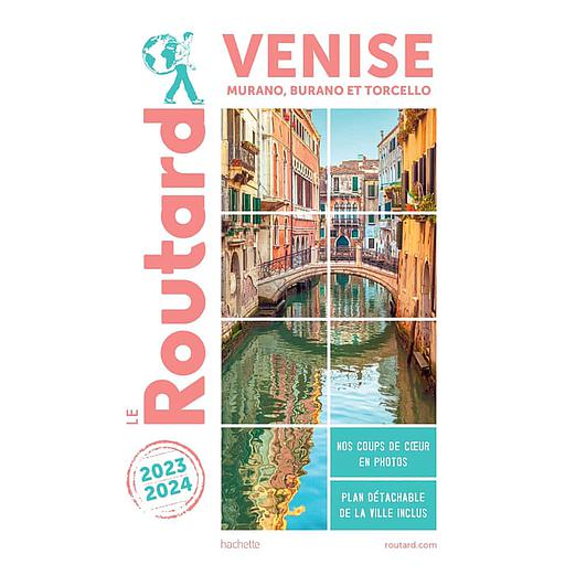 Guide du Routard Venise  - Murano, Buran et Torcello 2023/2024
