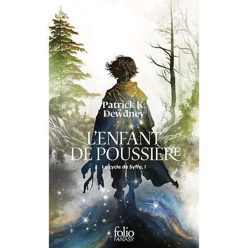 Le cycle de Syffe Tome 1 - L'enfant de poussière