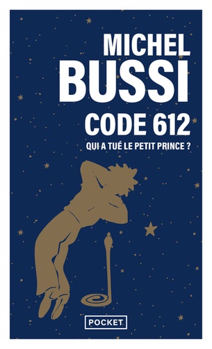 Code 612  - Qui a tué le Petit Prince ?