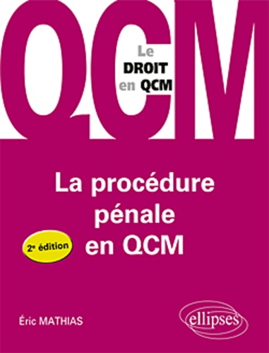 La procédure pénale en QCM