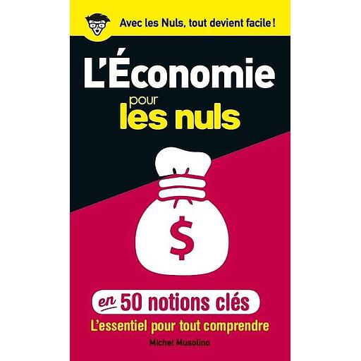 L Économie pour les Nuls en 50 notions clés, 2e éd