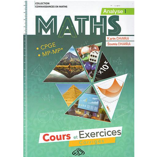 MATHS Analyse 1 CPGE MP/MP* Cours et Exercices Corrigés