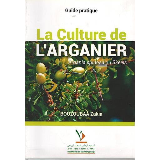 La Culture de L'Arganier - Guide pratique
