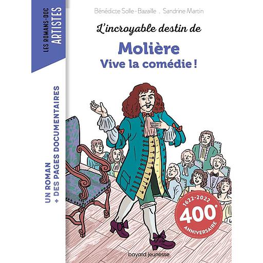 L'incroyable destin de Molière  - Vive la comédie !