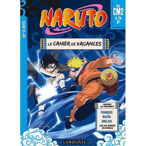 Naruto du CM2 à la 6e  - Le cahier de vacances
