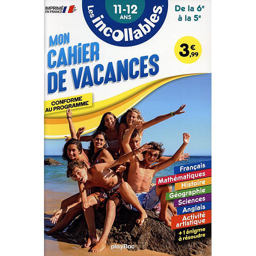 Mon cahier de vacances de la 6e à la 5e  - 11-12 ans
