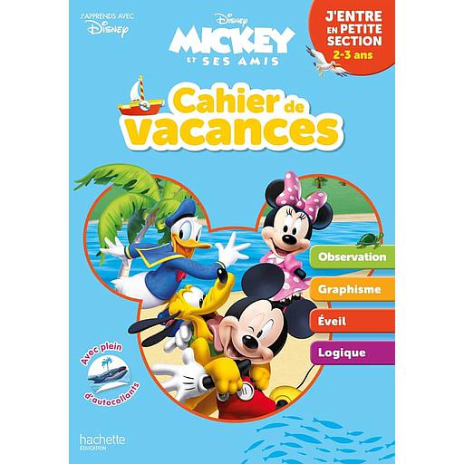 Cahier de vacances j'entre en petite section  - Mickey et ses amis