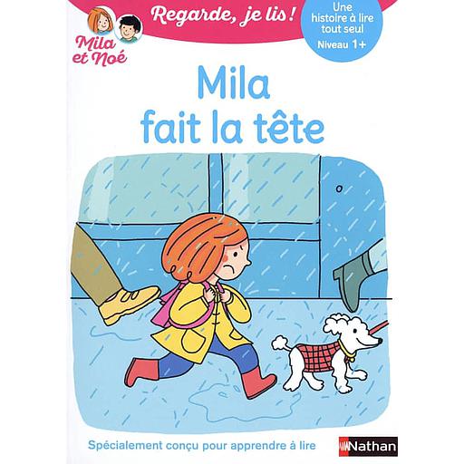 Regarde je lis : Mila fait la tête - Niveau 1
