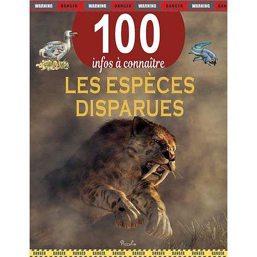 Les espèces disparues - 100 infos à connaître