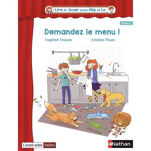 Lire et Jouer avec Mip et Lo:Demandez le menu !
