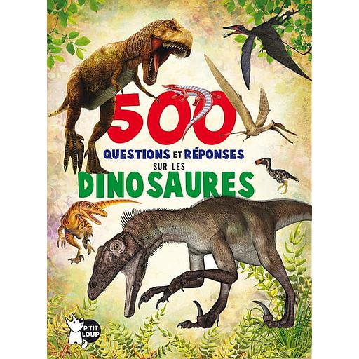 500 questions et réponses sur les dinosaures Album -