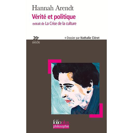 Prépas scientifiques 2024 : Vérité et politique  - Extrait de La Crise de la culture &quot;Faire croire&quot;