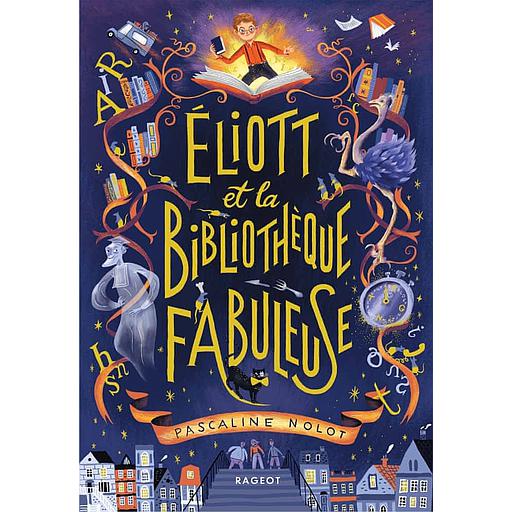 Eliott et la bibliothèque fabuleuse