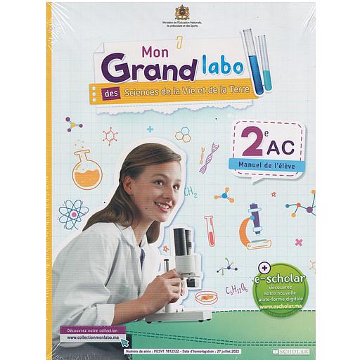 Mon Grand Labo en SVT 2AC - Manuel de l'élève