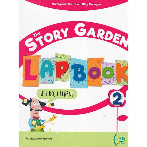 The Story Garden: Student's &amp; Activity Book + Digital Book 2