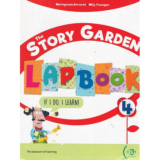 The Story Garden: Student's &amp; Activity Book + Digital Book 4