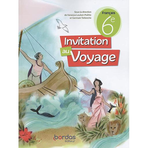 Français 6e Invitation au voyage - ed 2023