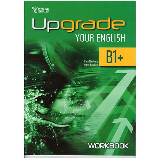 Upgrade Your English B1+ Workbook