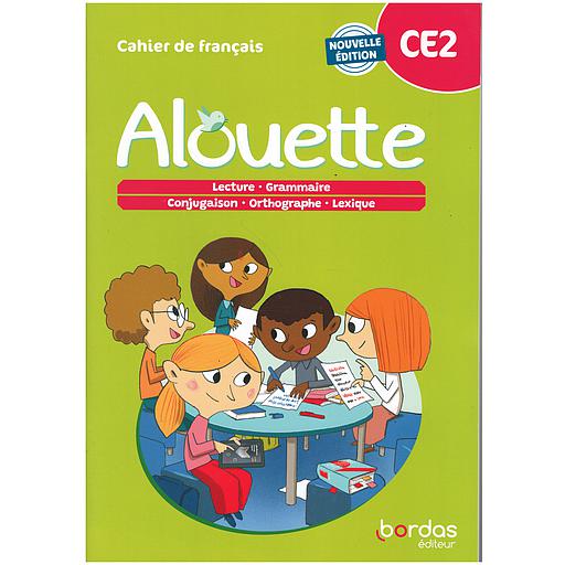 Alouette - Français CE2  - 2023 - Cahier - élève