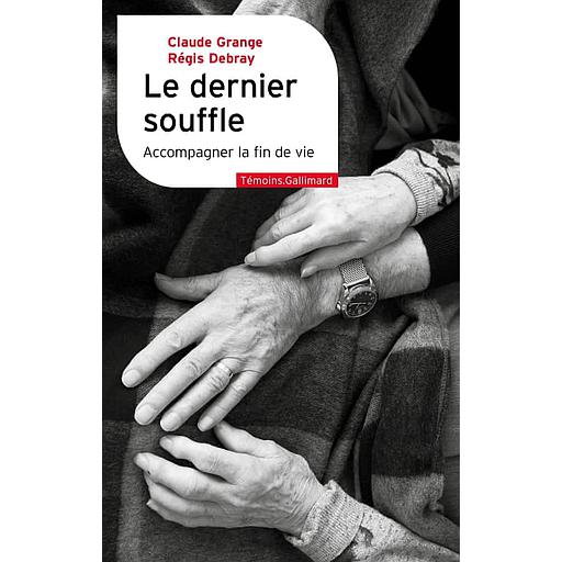 Le dernier souffle  - Accompagner la fin de vie