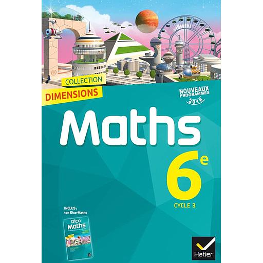 Dimensions Maths  6ème - Manuel de l'élève  - éd 2016