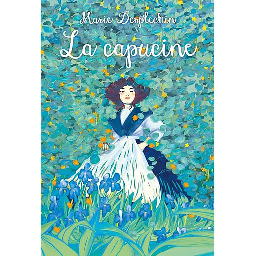 Les filles du siècle - La capucine