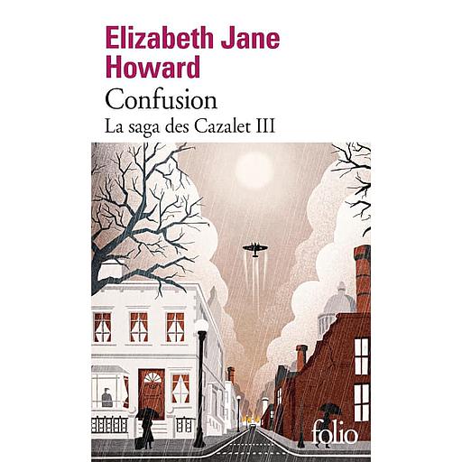 La saga des Cazalet Tome 3 - Confusion