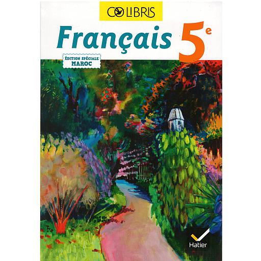 Colibris : Français 5ème  Livre unique -  éd  2023  adapté au programme Marocain