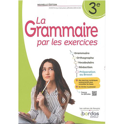 La Grammaire par les exercices 3e - 2023