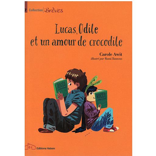 Lucas Odile Et un amour de crocodile