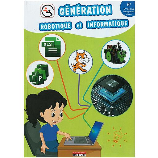 GENERATION ROBOTIQUE ET INFORMATIQUE CE6
