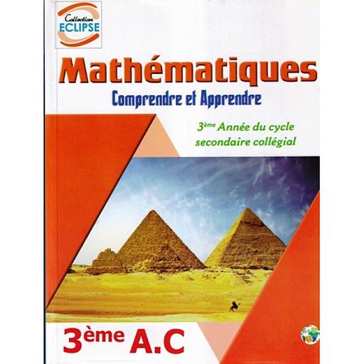 Collection Eclipse Mathématiques Comprendre  et Apprendre 3AC - Manuel
