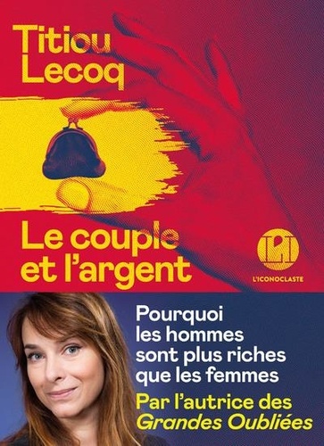 Le couple et l'argent  - Pourquoi les hommes sont plus riches que les femmes
