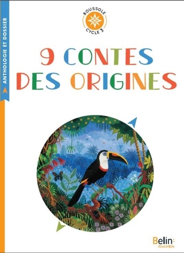 9 contes des origines  - Cycle 3