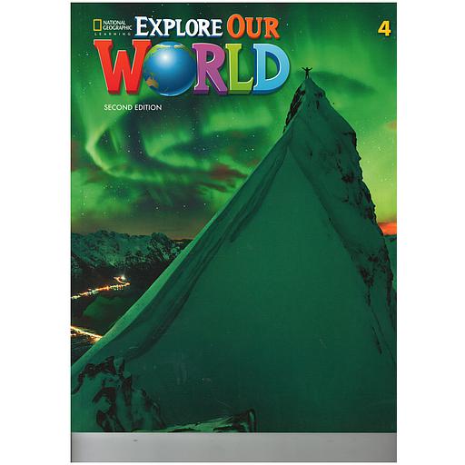 Explore Our World 4 - SB  - 2de edition