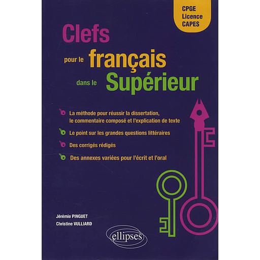 Clefs pour le français dans le supérieur  - CPGE, Licence, CAPESdid