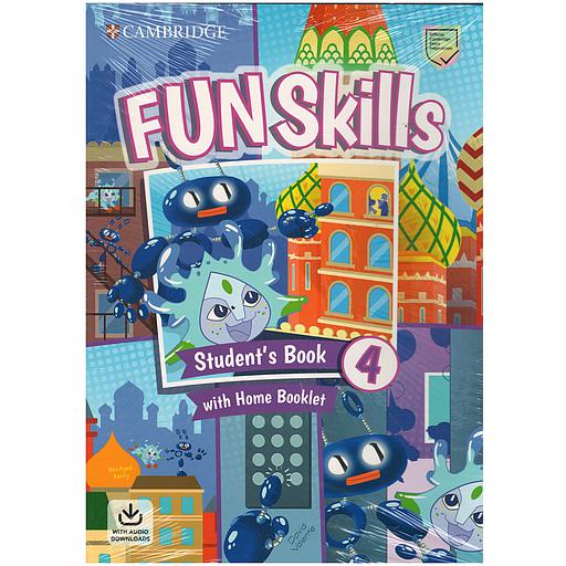FUN Skills 4  - Student's Book with Home Booklet