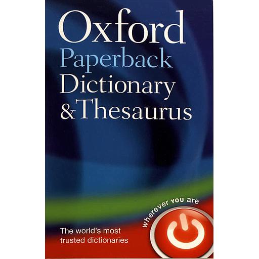 Oxford Paperback Dictionary and Thesaurus