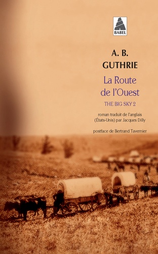 The Big Sky Tome 2 - La route de l'Ouest