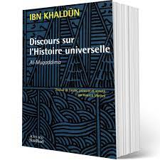 Discours sur l'Histoire universelle. Al-Muqaddima