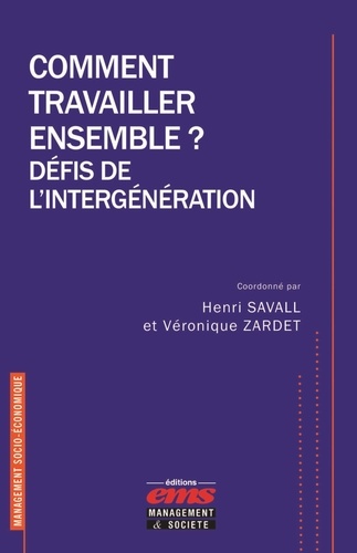 Comment travailler ensemble ?  - Défis de l'intergénération