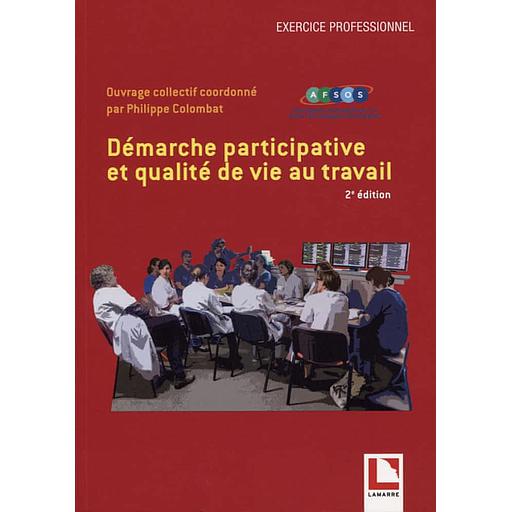 Démarche participative et qualité de vie au travail
